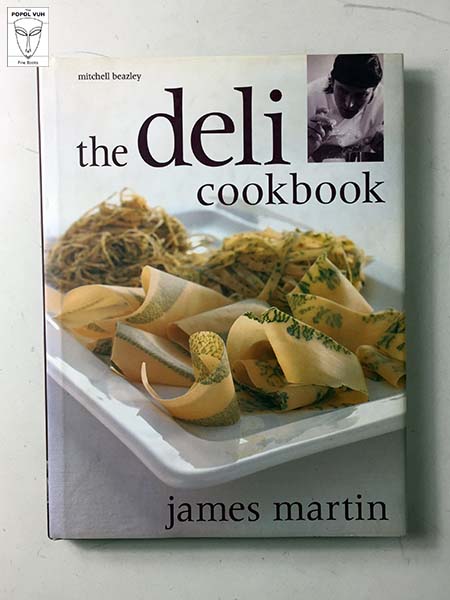James Martin - The Deli Cookbook